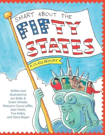 smart about the fifty states a class report 1st edition jon buller ,susan saunders ,maryann cocca leffler