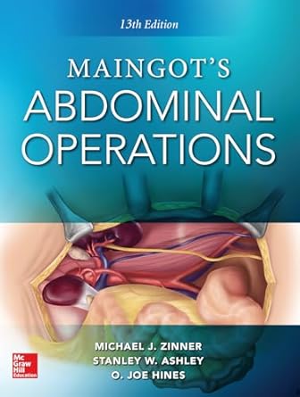 maingots abdominal operations 1st edition michael j zinner ,stanley w ashley ,o joe hines 0071843078,