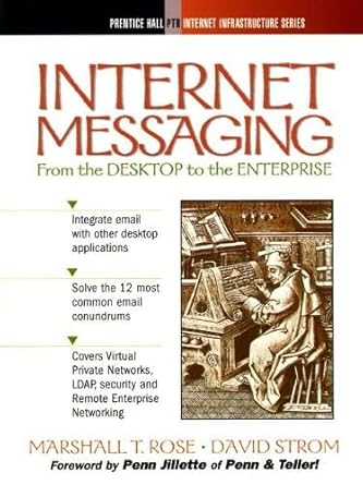 internet messaging from the desktop to the enterprise 1st edition marshall rose ,david strom 0139786104,