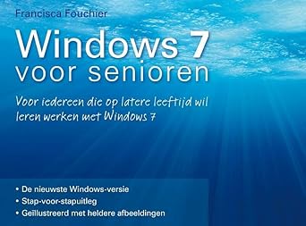 windows 7 voor senioren 1st edition francisca j c fouchier 902295949x, 978-9022959497