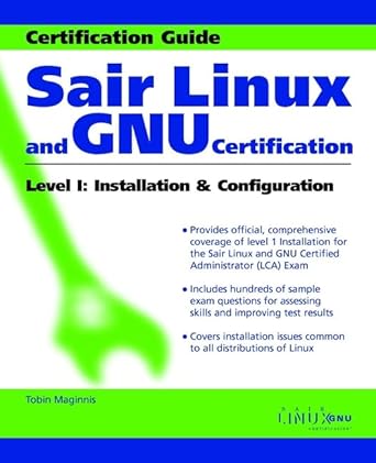 sair linux and gnu certification level 1 installation and configuration 1st edition tobin maginnis
