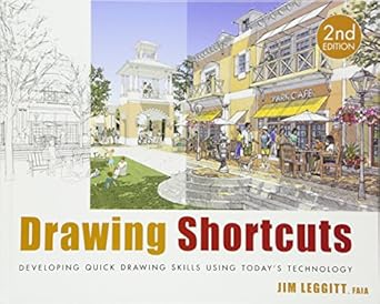 drawing shortcuts developing quick drawing skills using todays technology 1st edition jim leggitt 0470435488,