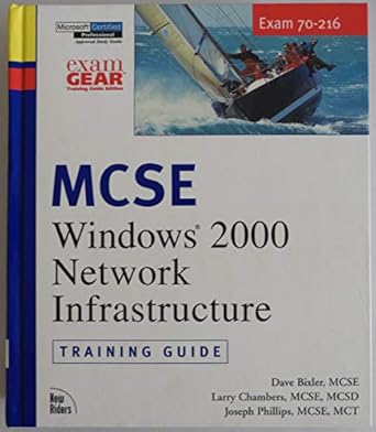 mcse training guide installing and administering windows 2000 network infrastructure 1st edition dave bixler