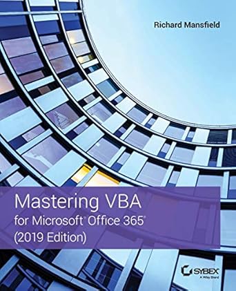 mastering vba for microsoft office 365 1st edition richard mansfield 1119579333, 978-1119579335