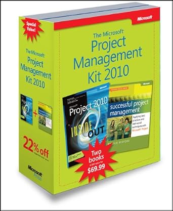 microsoft project management 2010 kit project 2010 step by step and successful project management 1st edition