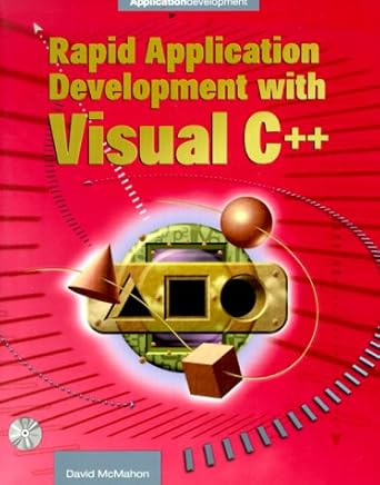 rapid application development with visual c++ 1st edition david mcmahon 0072123095, 978-0072123098