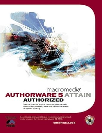 authorware 5 attain authorized 1st edition orson kellogg 020135411x, 978-0201354119