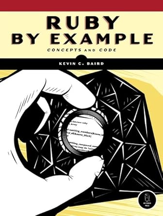 ruby by example concepts and code 1st edition kevin c baird 1593271484, 978-1593271480