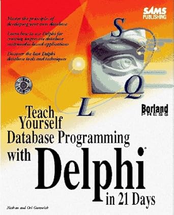teach yourself database programming with delphi in 21 days 1st edition nathan gurewich ,ori gurewich