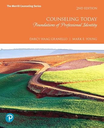 counseling today foundations of professional identity 1st edition darcy granello ,mark young 0134816420,