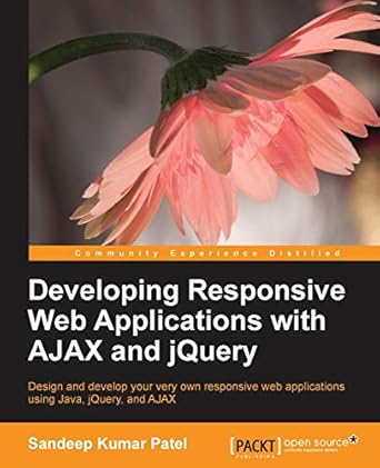 developing responsive web applications with ajax and jquery 1st edition sandeep kumar patel 1783286377,
