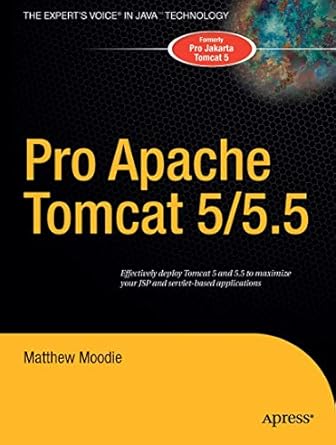 pro apache tomcat 5/5 5 1st edition matthew moodie 1590593316, 978-1590593318