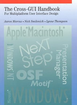 cross gui handbook for multiplatform user interface design 1st edition aaron marcus ,nick smilonich ,lynn