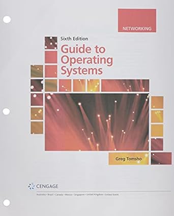 guide to operating systems loose leaf version 1st edition greg tomsho 035743384x, 978-0357433843