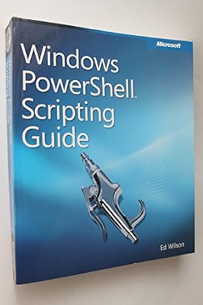 windows powershell scripting guide 1st edition ed wilson 0735622795, 978-0735622791