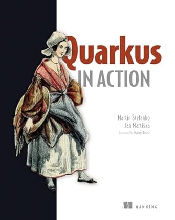 quarkus in action 1st edition martin stefanko ,jan martiska 1633438953, 978-1633438958