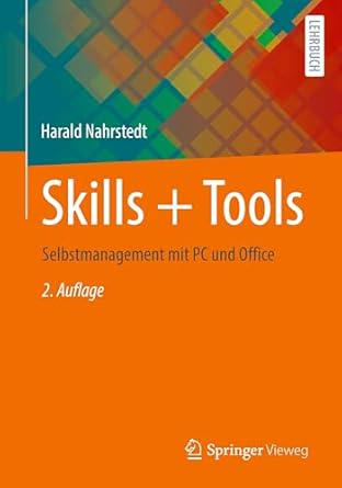 skills + tools selbstmanagement mit pc und office 1st edition harald nahrstedt 3658476729, 978-3658476724