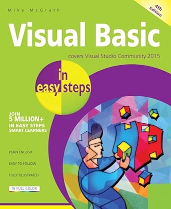visual basic in easy steps covers visual basic 2015 1st edition mike mcgrath 1840787015, 978-1840787016