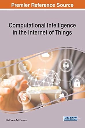 computational intelligence in the internet of things 1st edition hindriyanto dwi purnomo 1522579559,