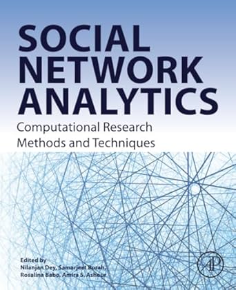 social network analytics computational research methods and techniques 1st edition nilanjan dey phd