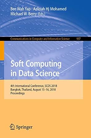 soft computing in data science 4th international conference scds 2018 bangkok thailand august 15 16 2018