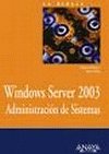 windows server 2003 administracion de sistemas / the ultimate windows server 2003 system administrators guide