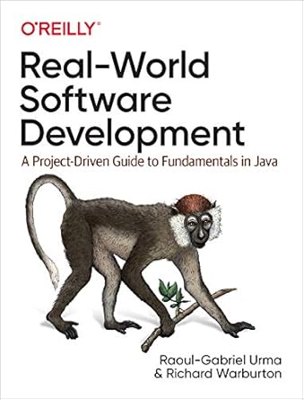 real world software development a project driven guide to fundamentals in java 1st edition raoul gabriel urma