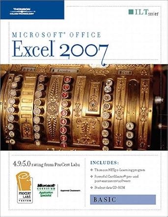 microsoft excel 2007 basic with 2 cdroms 1st edition axzo press 1423918126, 978-1423918127