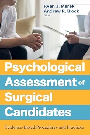 psychological assessment of surgical candidates evidence based procedures and practices 1st edition ryan j