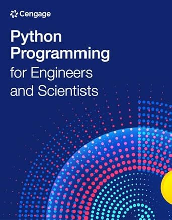 python programming for engineers and scientists 1st edition cengage 8214002443, 978-8214002447