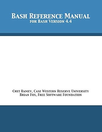 bash reference manual for bash version 4 4 1st edition chet ramey ,brian fox 1680921746, 978-1680921748