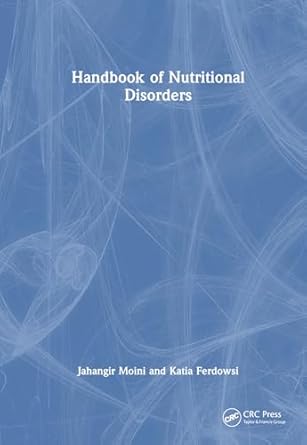 handbook of nutritional disorders 1st edition jahangir moini ,katia ferdowsi 1032590807, 978-1032590806