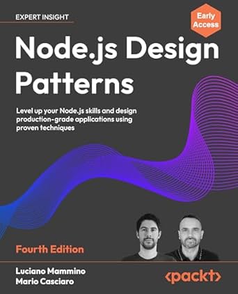 node js design patterns level up your node js skills and design production grade applications using proven