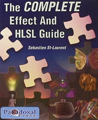 the complete effect and hlsl guide 1st edition sebastien st laurent 0976613212, 978-0976613213