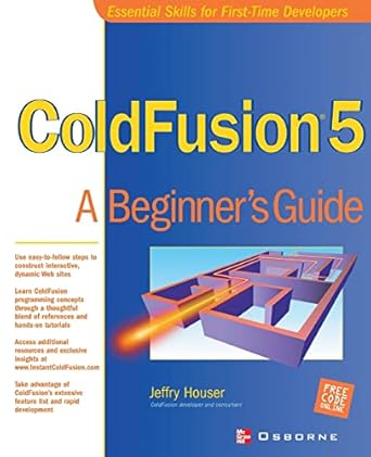 coldfusion 5 a beginners guide 1st edition jeffry houser 0072191090, 978-0072191097