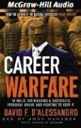 career warfare 10 rules for building a successful personal brand and fighting to keep it 1st edition david f