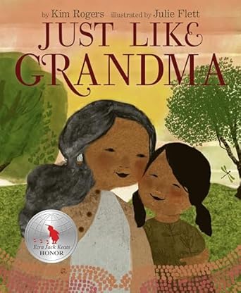 just like grandma 1st edition kim rogers ,julie flett 0063049244, 978-0063049246