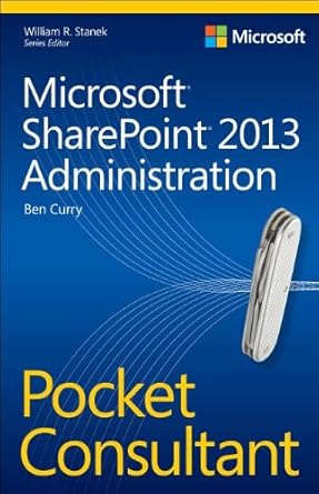 microsoft sharepoint 2013 administration pocket consultant 1st edition ben curry 0735667012, 978-0735667013