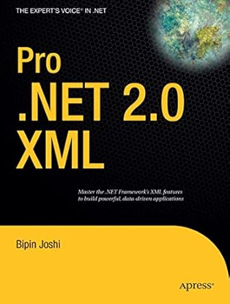 pro net 2 0 xml 1st edition bipin joshi 1590598253, 978-1590598252