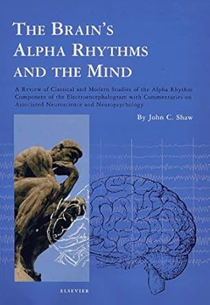 the brains alpha rhythms and the mind a review of classical and modern studies of the alpha rhythm component