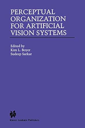 perceptual organization for artificial vision systems 1st edition kim l boyer ,sudeep sarkar 0792377990,