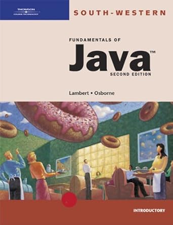 fundamentals of java introductory 1st edition kenneth lambert ,martin osborne 0619059710, 978-0619059712