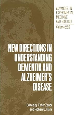 new directions in understanding dementia and alzheimers disease 1st edition tahered zandi 0306437287,