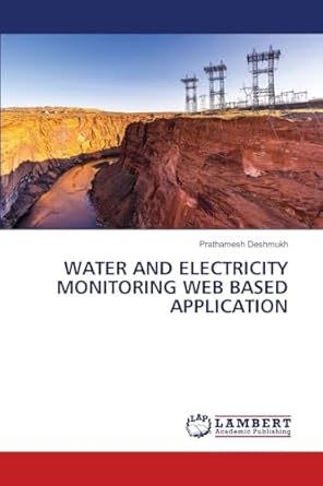 water and electricity monitoring web based application 1st edition prathamesh deshmukh 6206162915,