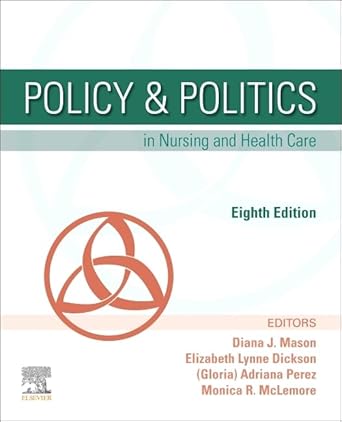 policy and politics in nursing and health care 1st edition diana j mason phd rn faan ,adrianna perez phd crnp