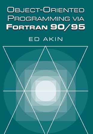 object oriented programming via fortran 90/95 1st edition ed akin 1556355386, 978-0521524087