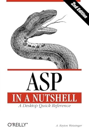 asp in a nutshell a desktop quick reference 1st edition keyton weissinger 1565928431, 978-1565928435