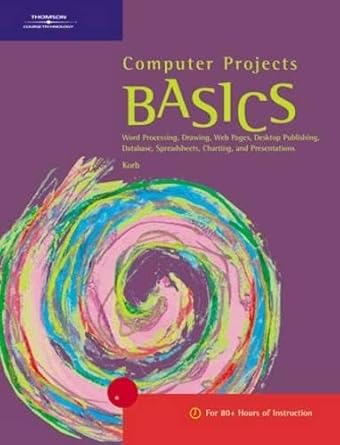 computer projects basics 1st edition scott d korb 0619059877, 978-0619059873