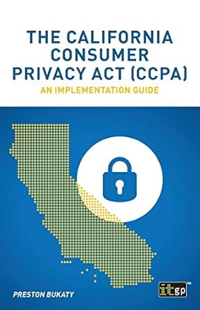 the california consumer privacy act an implementation guide 1st edition it governance publishing 1787781321,