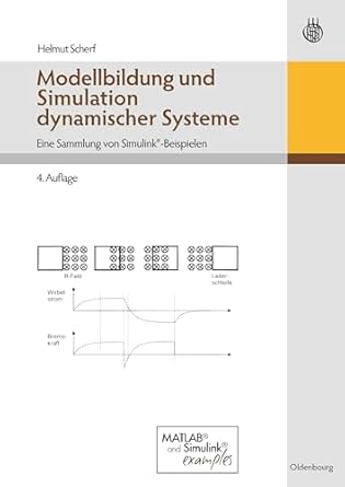 modellbildung und simulation dynamischer systeme eine sammlung von simulink beispielen 1st edition helmut